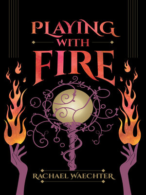 cover image of Playing with Fire
